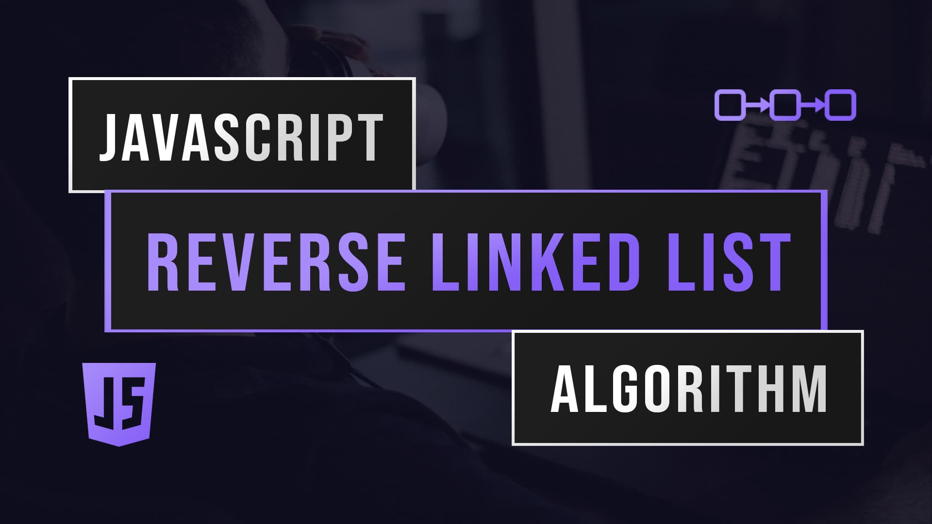 Reverse Linked List With JavaScript