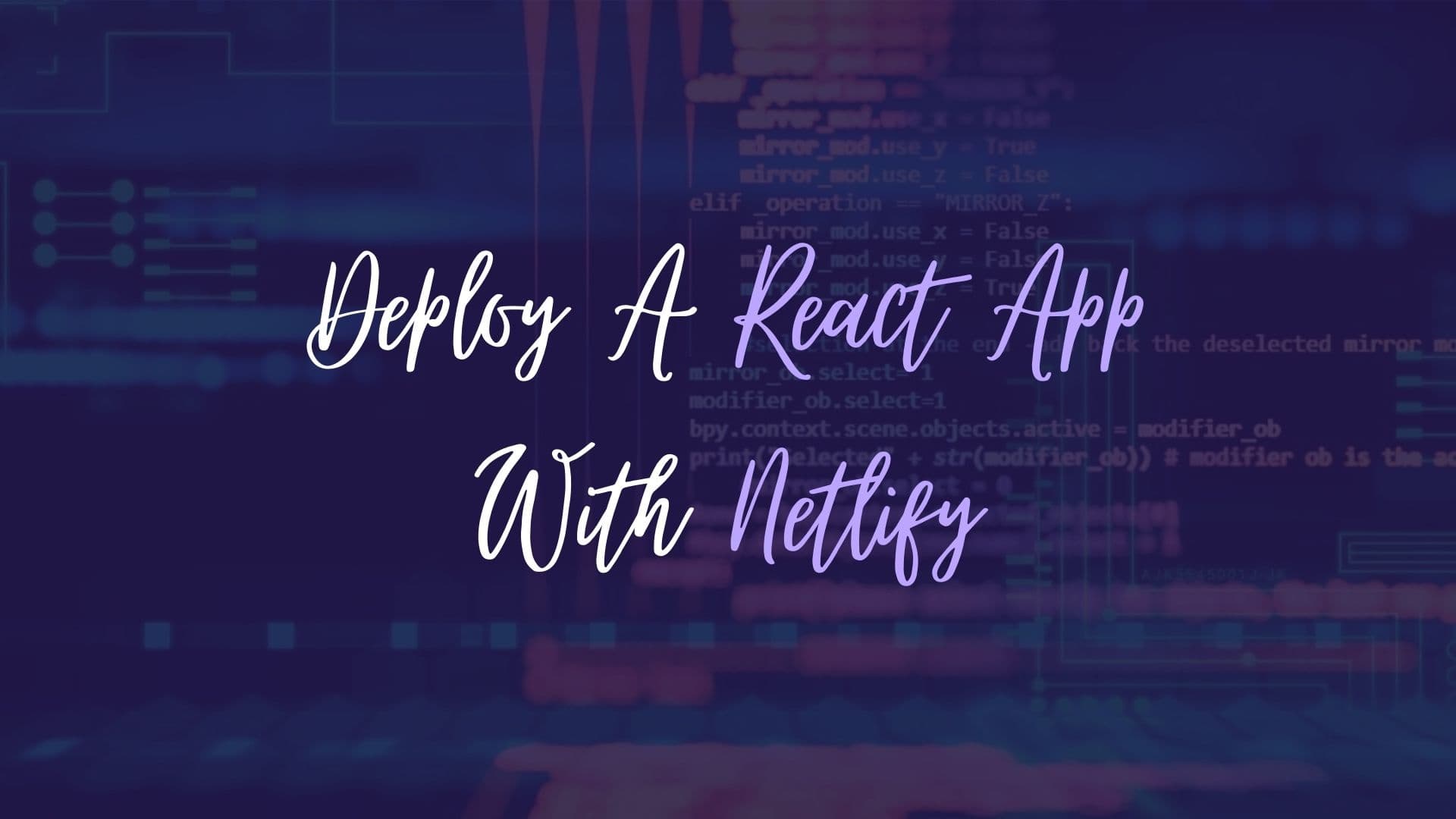 Deploy Your React App Using Netlify
